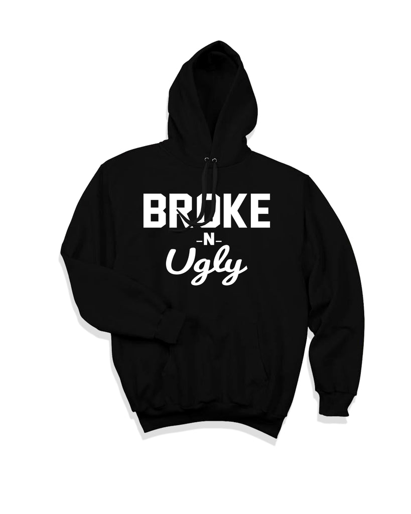 Broke N Ugly Hoodie Sweater